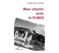 Mon chemin avec le FLNKS