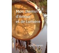 Mon chemin d'Amour et de Lumière