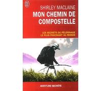 Mon chemin de Compostelle: Un voyage de l'esprit
