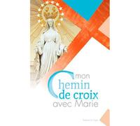 Mon chemin de croix avec Marie - Guénolé Feugang - Du Signe Eds - broché - Essai