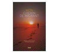 Mon Chemin De Migrant
