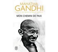 Mon chemin de paix Gandhi (Auteur), Arun Manilal Gandhi (Préface), Aurélie Dudeffand (Traduction)