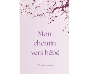 Mon chemin vers bébé: (version noir et blanc)