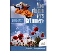 Mon chemin vers la Lumière