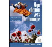Mon chemin vers la Lumière - Sylvaine Capozzi - Jmg - broché - Essai