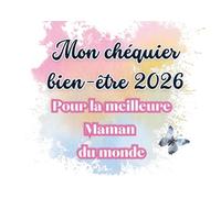 Mon chéquier bien-être 2026: Cadeau pour la meilleure maman du monde - Pour le plaisir d'offrir- livre détente pour maman- bien vivre son post partum