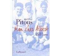 Mon Cher Albert - Lettre À Albert Camus