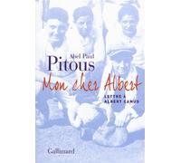 Mon cher Albert Lettre à Albert Camus - Abel Paul Pitous - Gallimard - broché - Essai
