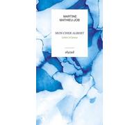 Mon cher Albert: Lettre à Camus