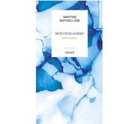 Mon cher Albert: Lettre à Camus