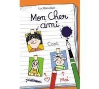 Mon cher ami Luc Blanvillain (Auteur), Arnaud Boutin (Illustration)