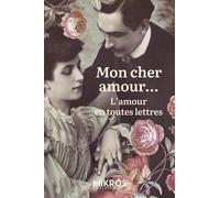 Mon Cher Amour - L'amour En Toutes Lettres