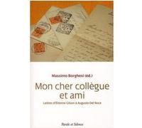 Mon cher collegue et ami Etienne Gilson (Auteur)