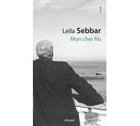 Mon cher fils - Leïla Sebbar - Elyzad - broché - Roman
