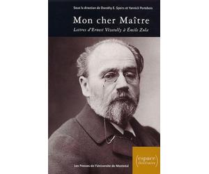 Mon cher Maître: Lettres d'Ernest Vizetelly à Émile Zola, 1891-1902