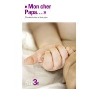 Mon cher Papa... Des écrivains et leur père - Collectif - Gallimard - Poche - Anthologie