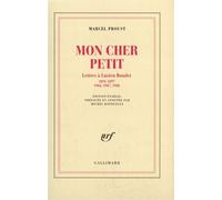 Mon cher petit Lettres à Lucien Daudet (1895-1897, 1904, 1907, 1908) - Marcel Proust - Gallimard - broché - Roman