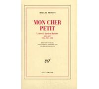 Mon Cher Petit (Lettres À Lucien Daudet (1895-1897, 1904)