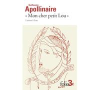 "Mon cher petit Lou": Lettres à Lou (28 septembre 1914 - 2 janvier 1915)