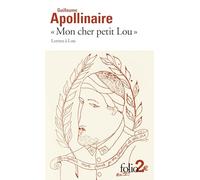 «Mon cher petit Lou»: Lettres à Lou (28 septembre 1914 - 2 janvier 1915)
