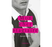 Mon cher stagiaire - Anouk Laclos - Calmann-Levy - broché - Roman