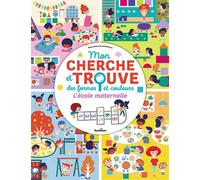 Mon cherche et trouve des formes et couleurs - L'école maternelle - Julie Mercier - Tourbillon - broché - Livre-jeu