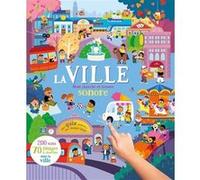 Collectif – Mon cherche et trouve sonore 200 sons : La ville – Livre-jeu – Cartonné