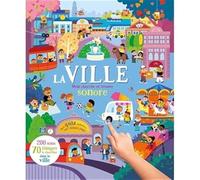 Collectif – Mon cherche et trouve sonore 200 sons : La ville – Livre-jeu – Cartonné