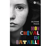 Mon Cheval de bataille