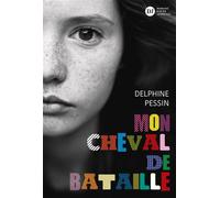 Mon Cheval de bataille - Delphine Pessin - Didier Jeunesse - broché - Roman adolescent