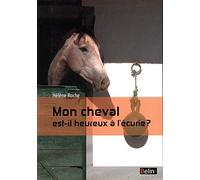 Mon cheval est-il heureux à l'écurie ?