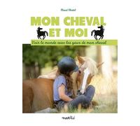 Mon cheval et moi - Maud Chatel - Rusti Kid - broché - Document jeunesse