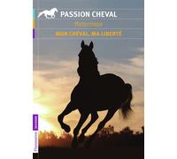 Mon cheval, ma liberté - Metantropo - Flammarion Jeunesse Pere Castor - Poche - Roman junior dès 9 ans