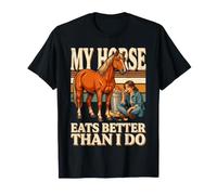 Mon Cheval Mange Mieux Que Moi. Humour équestre T-Shirt