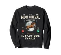 Mon Cheval m'appelle Motif Équitation Cavalier et Cavalière Sweatshirt