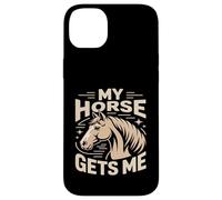 Mon Cheval me Donne Un Cavalier Amateur de Chevaux Coque pour iPhone 14 Plus