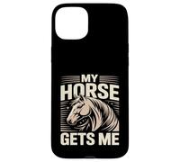 Mon Cheval me Donne Un Cavalier Amateur de Chevaux Coque pour iPhone 15 Plus