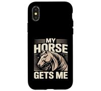 Mon Cheval me Donne Un Cavalier Amateur de Chevaux Coque pour iPhone X/XS