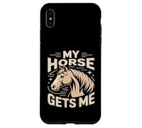 Mon Cheval me Donne Un Cavalier Amateur de Chevaux Coque pour iPhone XS Max