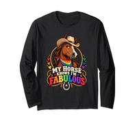 Mon Cheval Sait Que Je suis Fabuleux Gay LGBTQ Pride Manche Longue