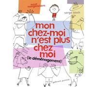 MON CHEZ MOI N'EST PLUS CHEZ MOI