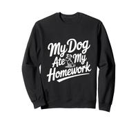 Mon Chien a mangé Mes devoirs Amoureux des Animaux Sweatshirt