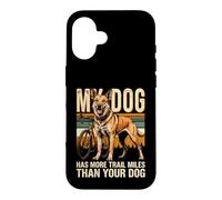Mon Chien a parcouru Plus de kilomètres Que Le vôtre Coque pour iPhone 16