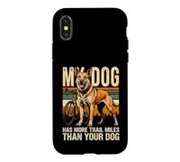 Mon Chien a parcouru Plus de kilomètres Que Le vôtre Coque pour iPhone X/XS