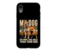 Mon Chien a parcouru Plus de kilomètres Que Le vôtre Coque pour iPhone XR
