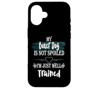 Mon Chien Boxer n'est Pas gâté, Je suis Bien dressé, Animal de Compagnie drôle Coque pour iPhone 16