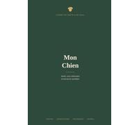 Mon Chien: Carnet de santé, suivi vétérinaire et journal du quotidien