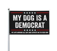 Mon chien est démocrate, il se prélasse et s'attend à ce que je le nourrisse. Panneau publicitaire humoristiqu