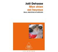 Mon chien est heureux - Joël Dehasse - Odile Jacob - Poche - Guide