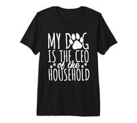 Mon Chien est Le PDG de la Maison - Funny Paw Boss T-Shirt Haut de Gamme